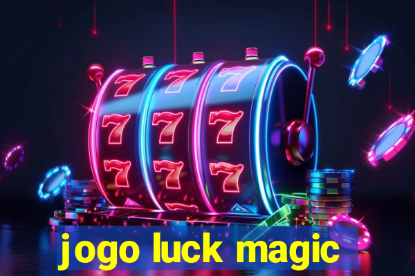 jogo luck magic